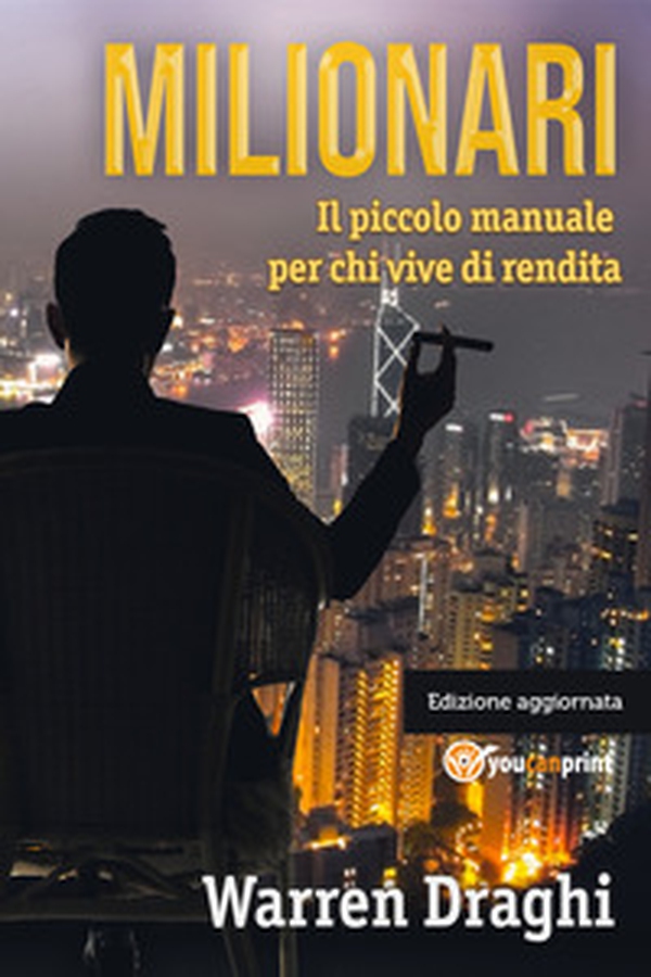 Milionari. Il piccolo manuale per chi vive di rendita - Librerie.coop Milionari. Il piccolo manuale per chi vive di rendita - Librerie.coop
