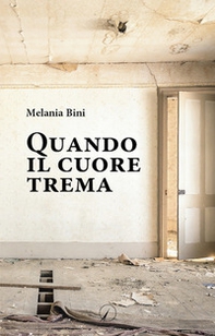 Quando il cuore trema - Librerie.coop