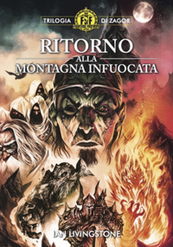 Ritorno alla Montagna infuocata. Trilogia di Zagor. Fighting fantasy - Vol. 2 - Librerie.coop Ritorno alla Montagna infuocata. Trilogia di Zagor. Fighting fantasy - Vol. 2 - Librerie.coop