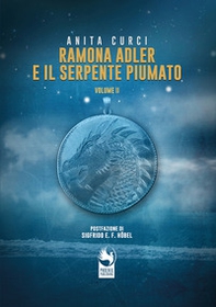 Ramona Adler e il serpente piumato - Vol. 2 - Librerie.coop Ramona Adler e il serpente piumato - Vol. 2 - Librerie.coop
