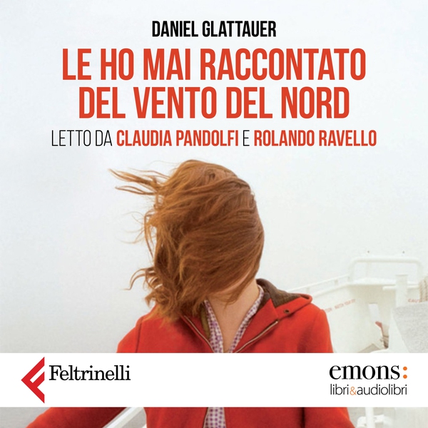 Le ho mai raccontato del vento del Nord - Librerie.coop Le ho mai raccontato del vento del Nord - Librerie.coop