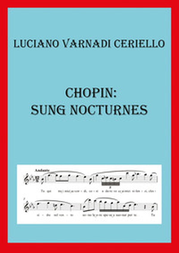 Chopin: sung nocturnes. Ediz. italiana - Librerie.coop Chopin: sung nocturnes. Ediz. italiana - Librerie.coop