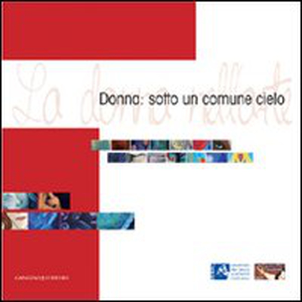 Donna: sotto un comune cielo - Librerie.coop Donna: sotto un comune cielo - Librerie.coop