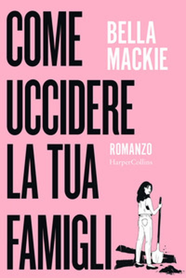 Come uccidere la tua famiglia - Librerie.coop Come uccidere la tua famiglia - Librerie.coop