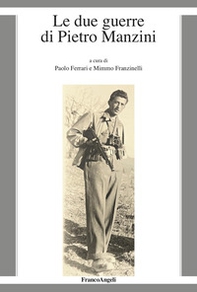 Le due guerre di Pietro Manzini - Librerie.coop