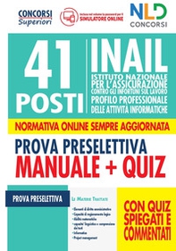 41 posti INAIL profilo professionale delle attività informatiche. Manuale + Quiz per la prova preselettiva - Librerie.coop 41 posti INAIL profilo professionale delle attività informatiche. Manuale + Quiz per la prova preselettiva - Librerie.coop