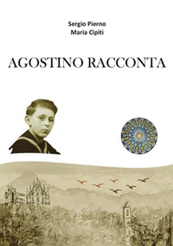 Agostino racconta - Librerie.coop Agostino racconta - Librerie.coop