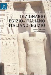 Dizionario egizio-italiano italiano-egizio - Librerie.coop