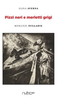 Pizzi neri e merletti grigi - Librerie.coop