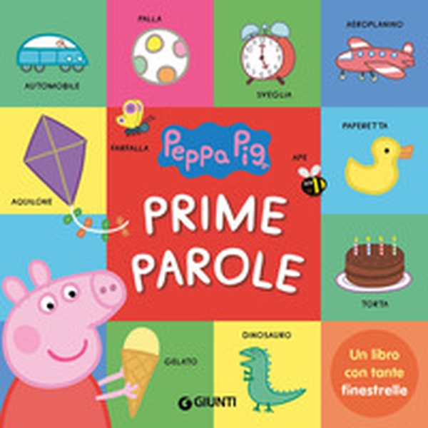 Prime parole. Peppa Pig - Librerie.coop Prime parole. Peppa Pig - Librerie.coop