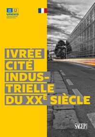 Ivrée cité industrielle di XXe siècle - Librerie.coop Ivrée cité industrielle di XXe siècle - Librerie.coop