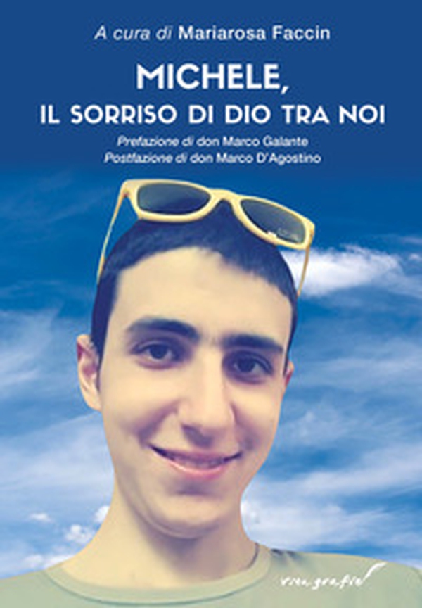 Michele, il sorriso di Dio tra noi - Librerie.coop Michele, il sorriso di Dio tra noi - Librerie.coop