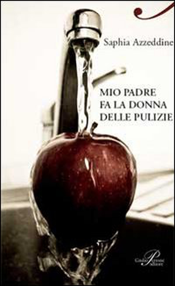 Mio padre fa la donna delle pulizie - Librerie.coop Mio padre fa la donna delle pulizie - Librerie.coop