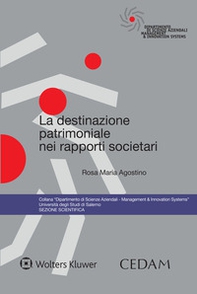 La destinazione patrimoniale nei rapporti societari - Librerie.coop