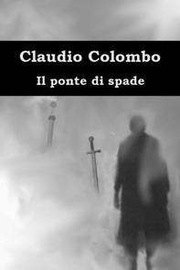 Il ponte di spade - Librerie.coop