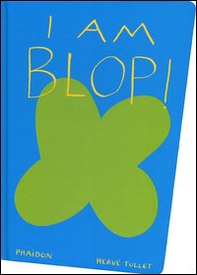 I am Blop! Ediz. inglese - Librerie.coop