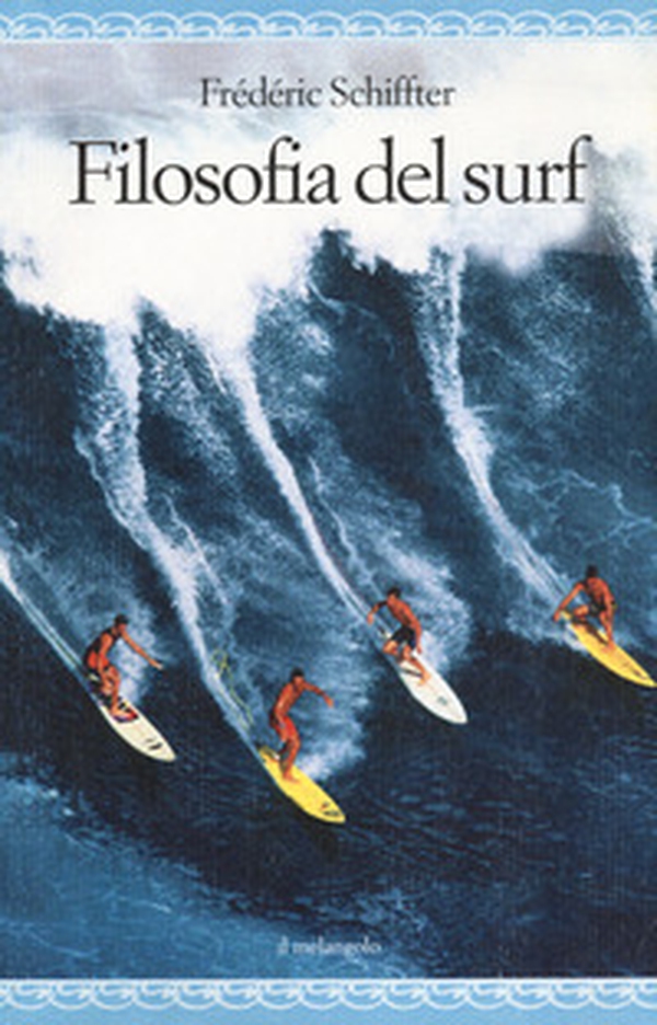 Filosofia del surf - Librerie.coop Filosofia del surf - Librerie.coop