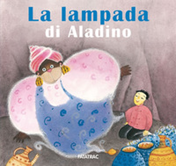 La lampada di Aladino - Librerie.coop La lampada di Aladino - Librerie.coop