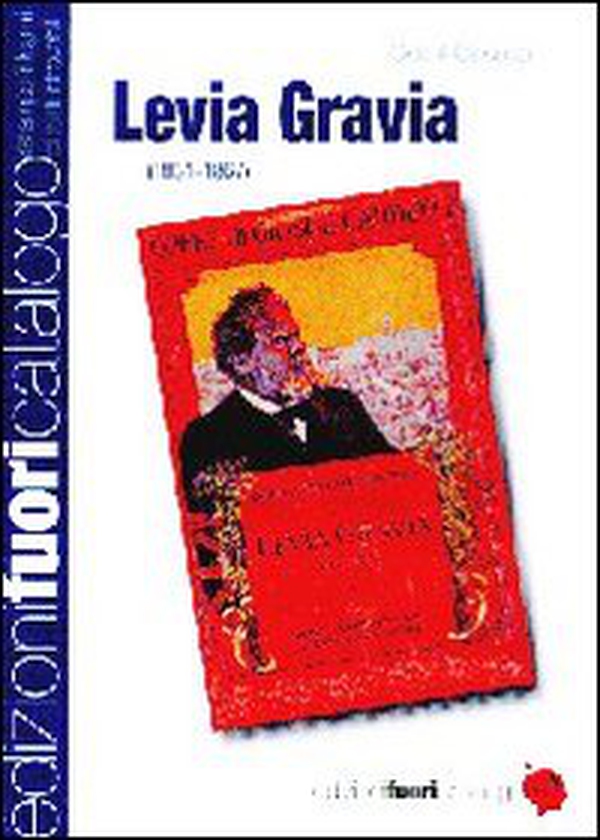 Levia Gravia (1861-1867). Dalla edizione definitiva approvata dall'autore - Librerie.coop Levia Gravia (1861-1867). Dalla edizione definitiva approvata dall'autore - Librerie.coop