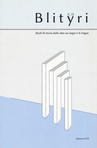 Blityri. Studi di storia delle idee sui segni e le lingue - Vol. 1 - Librerie.coop