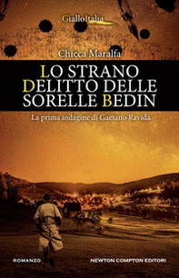 Lo strano delitto delle sorelle Bedin. La prima indagine di Gaetano Ravidà - Librerie.coop