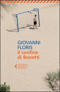 Il confine di Bonetti - Librerie.coop Il confine di Bonetti - Librerie.coop