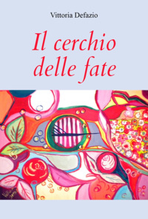 Il cerchio delle fate - Librerie.coop Il cerchio delle fate - Librerie.coop
