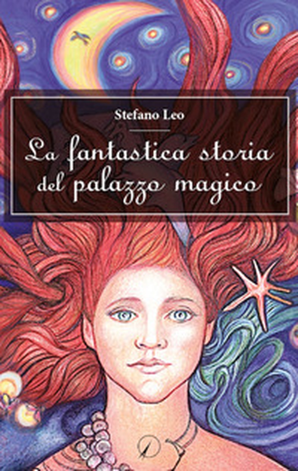 La fantastica storia del palazzo magico - Librerie.coop La fantastica storia del palazzo magico - Librerie.coop