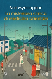 La misteriosa clinica di Medicina orientale - Librerie.coop La misteriosa clinica di Medicina orientale - Librerie.coop