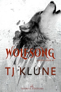 Wolfsong. Il canto del lupo. Green creek - Vol. 1 - Librerie.coop
