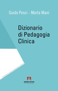 Dizionario di pedagogia clinica - Librerie.coop