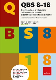 QBS 8-18. Questionari per la valutazione del benessere scolastico e identificazione dei fattori di rischio - Librerie.coop