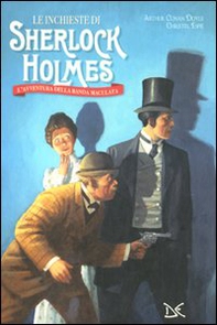 Le inchieste di Sherlock Holmes. L'avventura della banda maculata - Librerie.coop Le inchieste di Sherlock Holmes. L'avventura della banda maculata - Librerie.coop