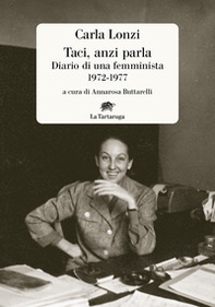 Taci, anzi parla. Diario di una femminista 1972-1977 - Librerie.coop Taci, anzi parla. Diario di una femminista 1972-1977 - Librerie.coop