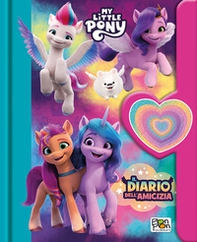 Il diario dell'amicizia. My Little Pony - Librerie.coop
