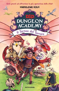 D&D Dungeon Academy. Il Torneo del Terrore - Librerie.coop
