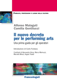 Il nuovo decreto per le performing arts. Una prima guida per gli operatori - Librerie.coop Il nuovo decreto per le performing arts. Una prima guida per gli operatori - Librerie.coop