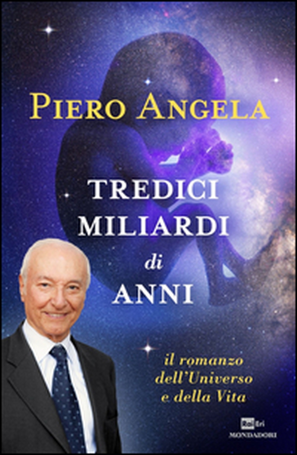 Tredici miliardi di anni. Il romanzo dell'universo e della vita - Librerie.coop Tredici miliardi di anni. Il romanzo dell'universo e della vita - Librerie.coop