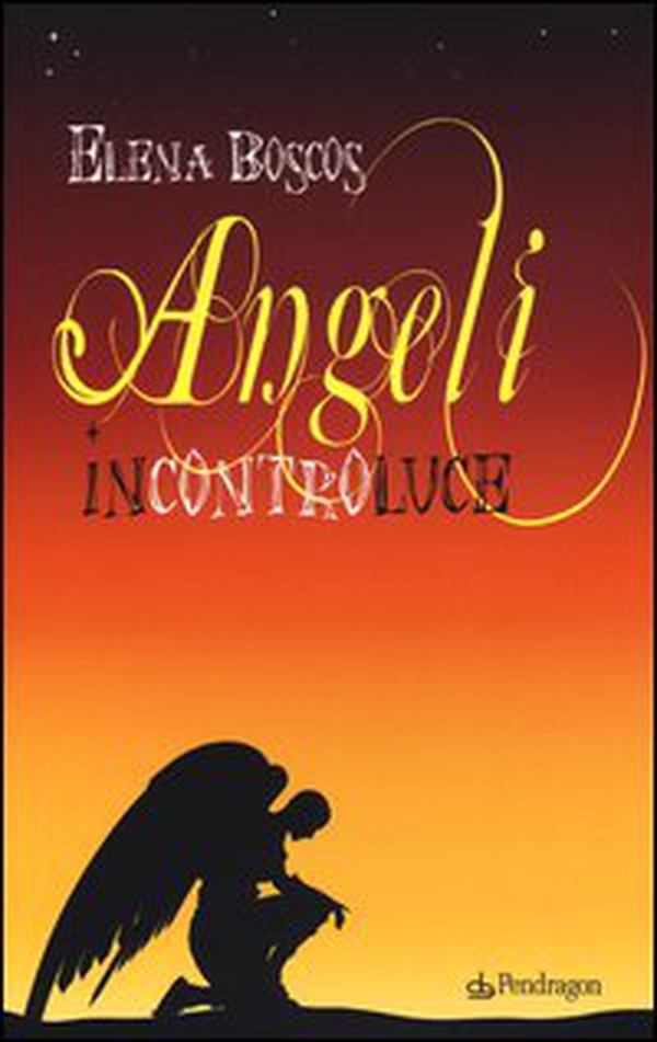 Angeli incontroluce - Librerie.coop Angeli incontroluce - Librerie.coop