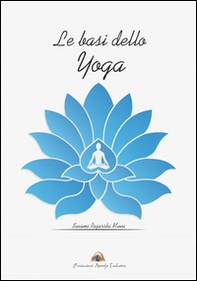 Le basi dello yoga - Librerie.coop Le basi dello yoga - Librerie.coop