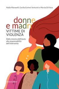 Donne e madri vittime di violenza - Librerie.coop Donne e madri vittime di violenza - Librerie.coop