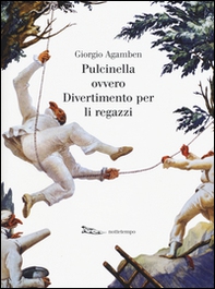 Pulcinella ovvero Divertimento per li regazzi - Librerie.coop