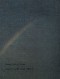 Materialising colour - Librerie.coop Materialising colour - Librerie.coop