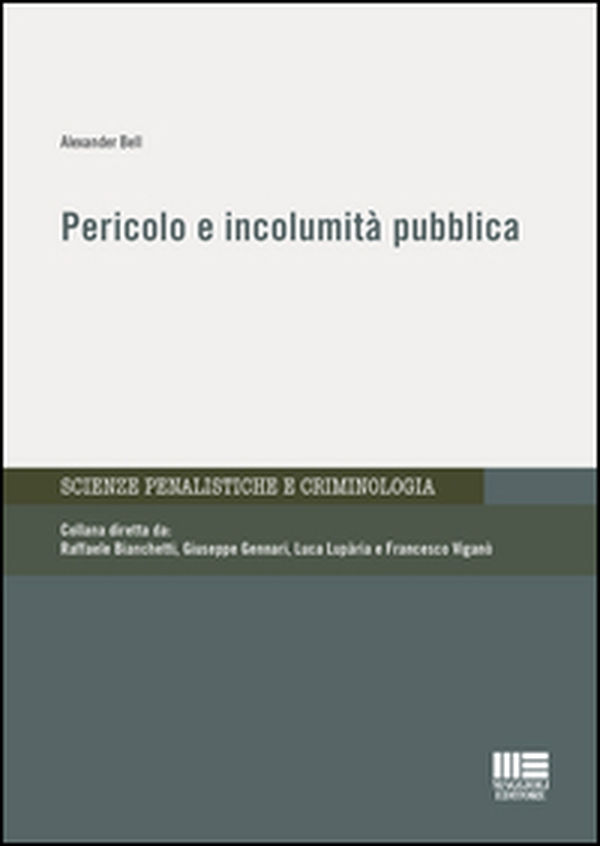 Pericolo e incolumità pubblica - Librerie.coop Pericolo e incolumità pubblica - Librerie.coop