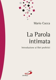 La Parola intimata. Introduzione ai libri profetici - Librerie.coop La Parola intimata. Introduzione ai libri profetici - Librerie.coop