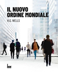 Il nuovo ordine mondiale - Librerie.coop Il nuovo ordine mondiale - Librerie.coop
