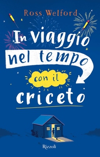 In viaggio nel tempo con il criceto - Librerie.coop
