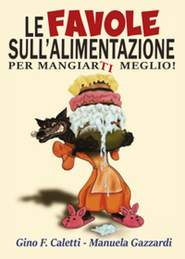 Le favole sull'alimentazione-Per mangiarti meglio - Librerie.coop Le favole sull'alimentazione-Per mangiarti meglio - Librerie.coop