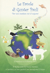 Le favole di Gunter Pauli. Per non smettere mai di sognare - Librerie.coop