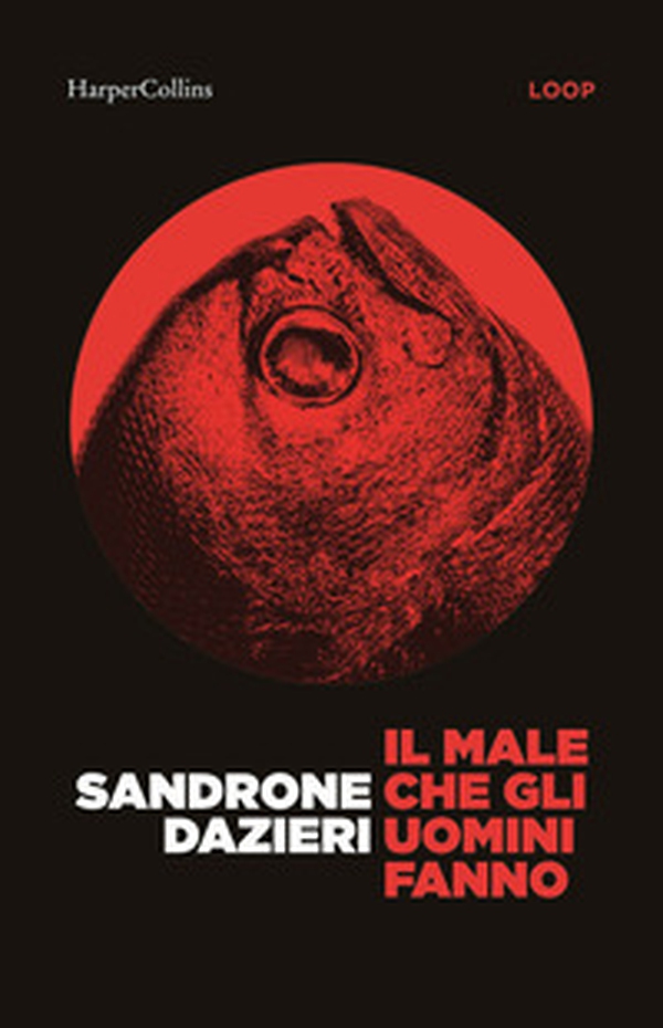 Il male che gli uomini fanno - Librerie.coop Il male che gli uomini fanno - Librerie.coop